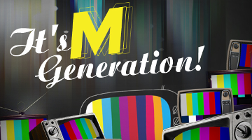 It's M Generation!